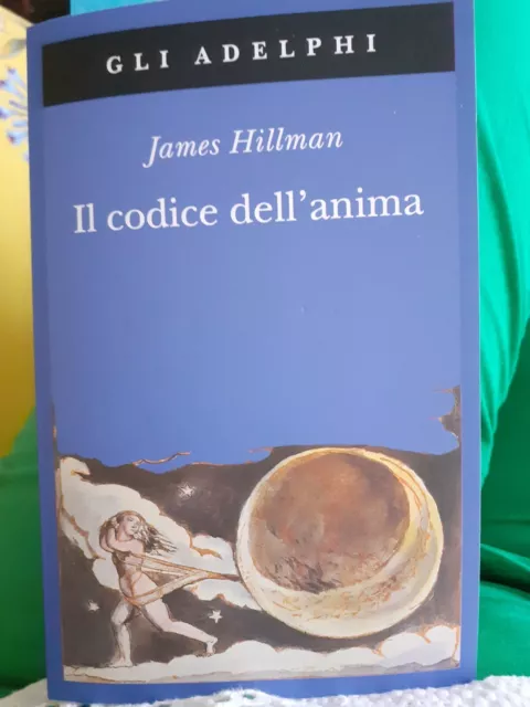 IL CODICE DELL'ANIMA - James Hillman EUR 12,00 - PicClick IT