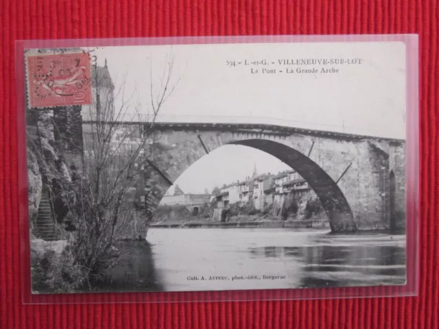 Cpa Ecrite Timbre Villeneuve Sur Lot Le Pont La Grande Arche Lot Et Garonne 47