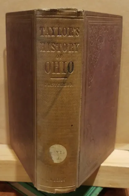 1854 History of the State of Ohio by Taylor 1650 -1787 Native Americans Pioneers