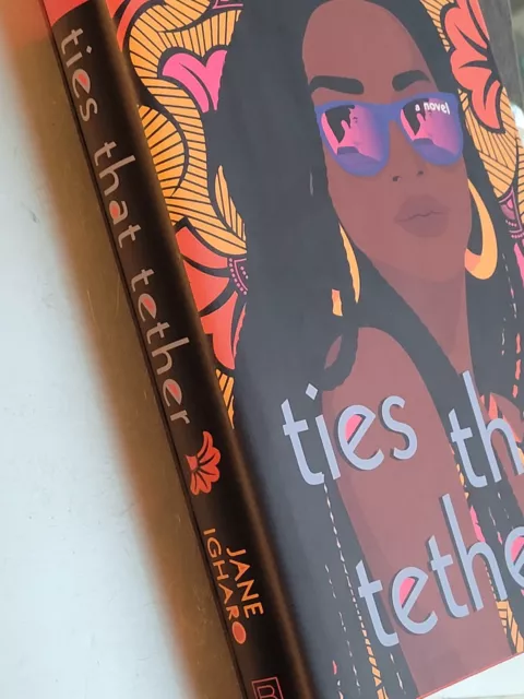 Ties That Tether Jane Igharo October 2020 Exclusive Book Of The Month Hardcover 3