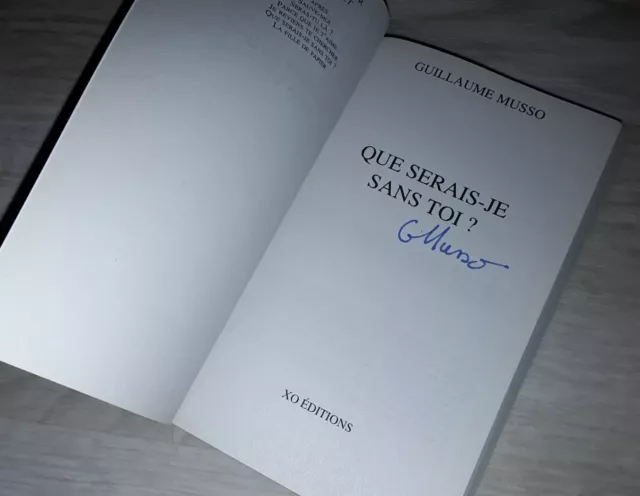 Livre signé Guillaume MUSSO  autographe Que serais-je sans toi  XO EDITIONS