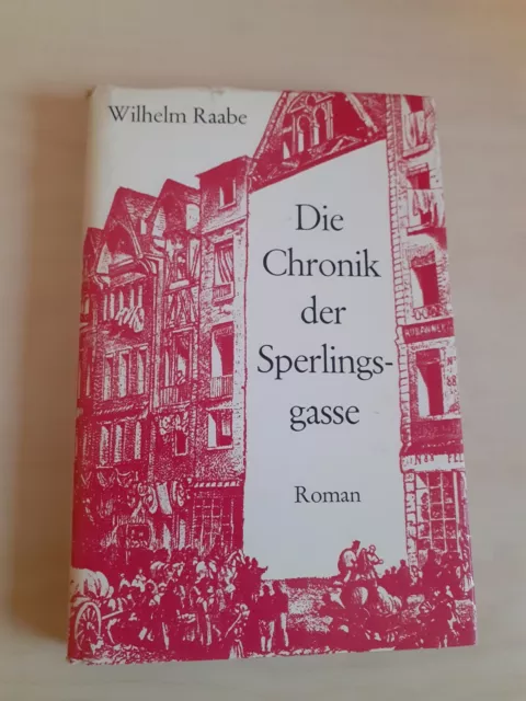 Die Chronik der Sperlingsgasse - Wilhelm Raabe