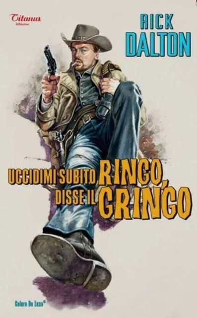 Rick Dalton as Ringo Gringo Movie Vintager Poster Print Gift Hom