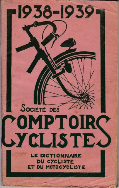 Catalogue Societe Des Comptoirs Cyclistes 1938 / 1939