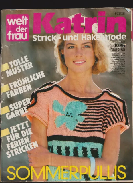 Welt der Frau Katrin Strick und Häkelmode Heft  6/85