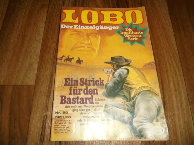 LOBO der EINZELGÄNGER # 50 -- ein STRICK für den BASTARD // 1. Aufl. 1977