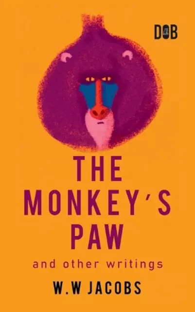 The Monkey's Paw and Other Writings by W.W. Jacobs Paperback Book