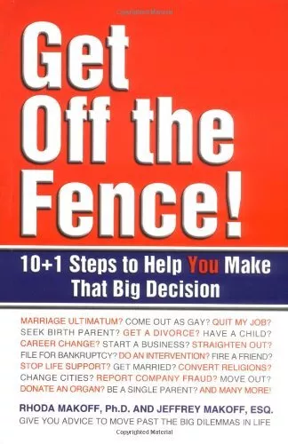 Get Off the Fence!: 10+1 Steps to Hel..., Makoff, Rhoda