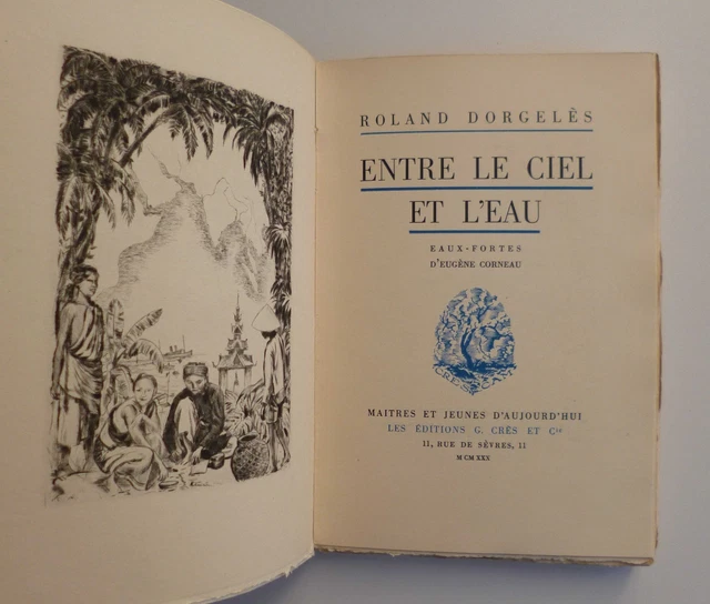 Livre 'Entre Le Ciel Et L'eau' - Dorgelès Roland, Ill. Eugène Corneau - Édition Originale 1930, HC, Vélin - État D'occasion
