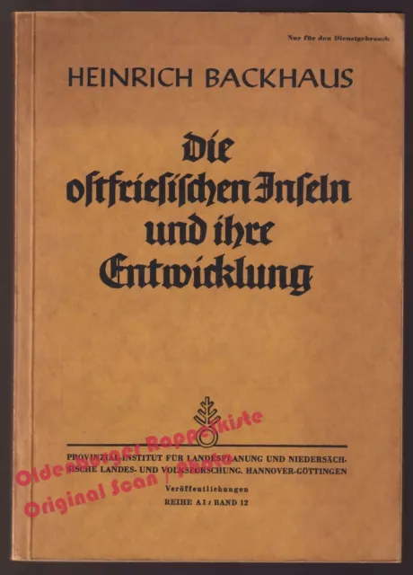 Die ostfriesischen Inseln und ihre Entwicklung  (1943)  - Backhaus, H.