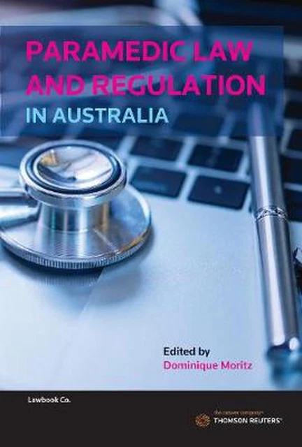 Paramedic Law and Regulation in Australia 1st Edition Paperback Book