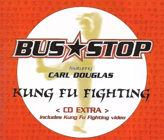 Bus Stop feat. Carl Douglas - Kung Fu Fighting (1998 CD Single)