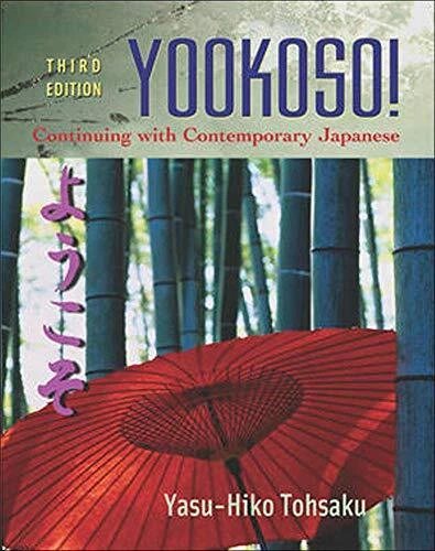 WORKBOOK/LAB MANUAL TO ACCOMPANY YOOKOSO!: CONTINUING WITH By Yasu-hiko Tohsaku