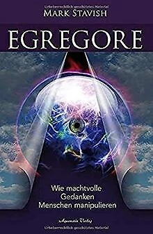 Egregore – Wie machtvolle Gedanken Menschen manipul... | Buch | Zustand sehr gut
