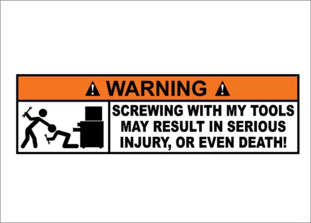 FUNNY DONT TOUCH My Tools Warning Sticker Vinyl Decal Mechanic Prank Tool  box $3.99 - PicClick