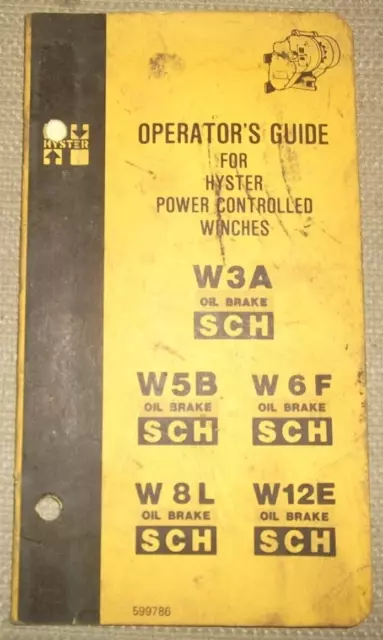 Hyster W3A W5B W6F W8L W12E Winch Operator Operation & Maintenance Manual Book