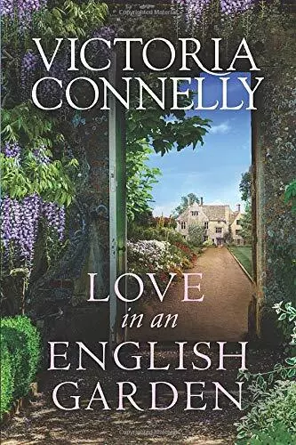 Love in an English Garden By Victoria Connelly