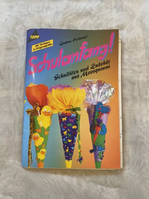 Schulanfang. Schultüten und Zubehör aus Moosgummi Basteln