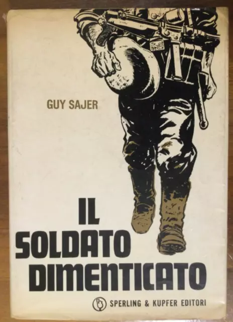 Il soldato dimenticato - Guy Sajer / Sperling & Kupfer