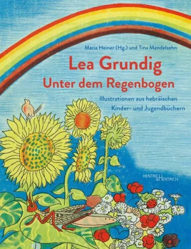 Lea Grundig. Unter dem Regenbogen|Broschiertes Buch|Deutsch