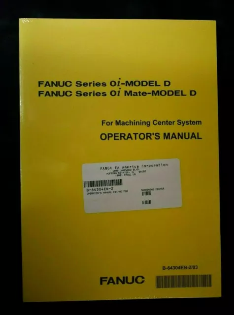 Fanuc Series oi / oi Mate Model D Machining Center System Operators Manual