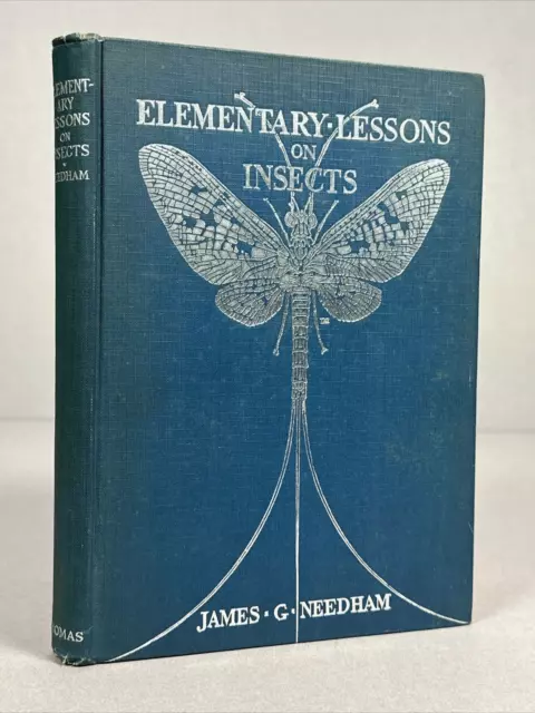 Elementary Lessons on Insects Vintage 1928 HC Book, James Needham Entomology