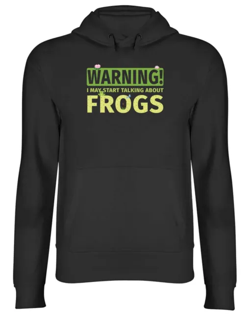 Felpa con cappuccio Frogs uomo donna Warning può iniziare a parlare di rane regalo top