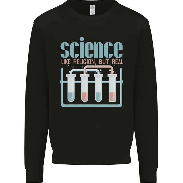 Science Like Religion Atheist Atheism Evolution Mens Sweatshirt Jumper