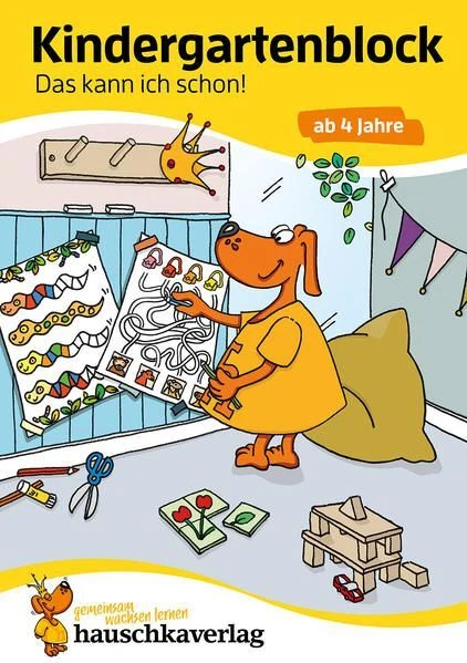 Kindergartenblock ab 4 Jahre - Das kann ich schon!: Bunter Rätselblock - Sinnvol Kindergartenblock ab 4 Jahre - Das kann ich schon!: Bunter Rätselblock - Sinnvol