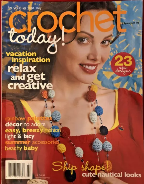 Crochet Today! July/August 2008 Issue - 23 Designs Magazine Vintage