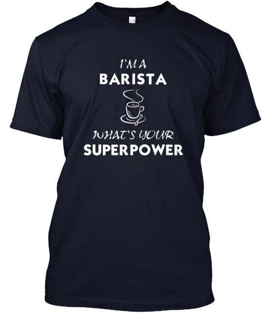 Barista Superpower and Hoodies Tee T-shirt