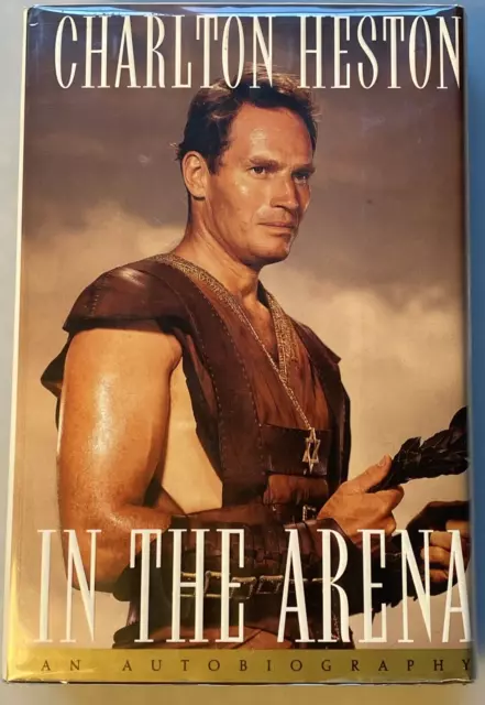 SIGNED First Edition "IN THE ARENA" CHARLTON HESTON 1995