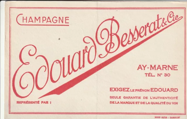 D82 BUVARD Champagne EDOUARD BESSERAT & Cie Ay Marne exigez le prenom EDOUARD