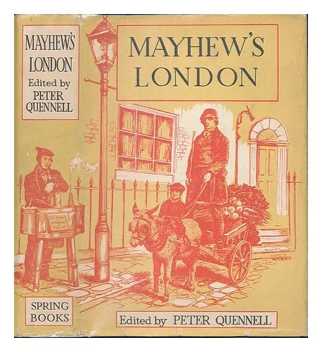 MAYHEW, HENRY (1812-1887) Mayhew's London : being selections from 'London labour