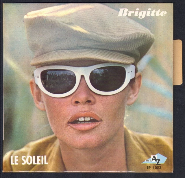 BRIGITTE BARDOT 45T EP LE SOLEIL AZ 1052 Pochette NEUVE MINT + LANGUETTE