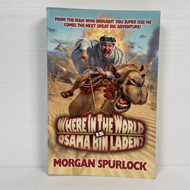 Where In The World is Osama Bin Laden? By MORGAN SPURLOCK