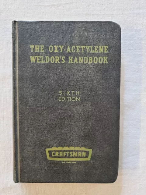 Vtg 1960 Oxy-Acetylene Welder's Craftsman Handbook Welding Ref Guide Book