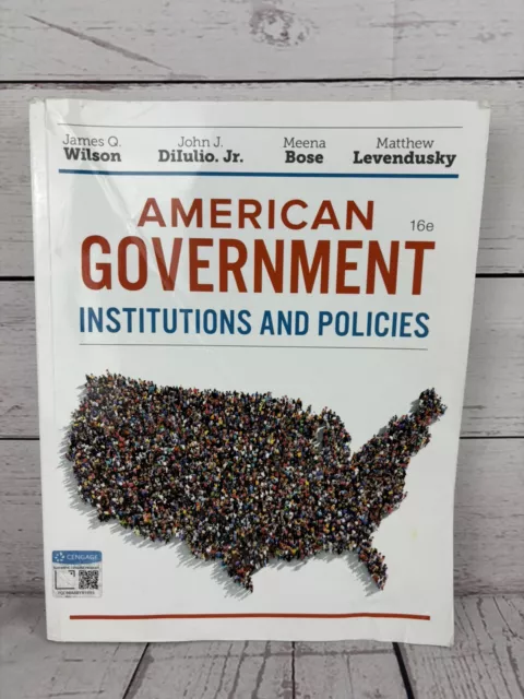 AMERICAN GOVERNMENT Institutions and Policies 16e James Q Wilson John J Dilulio