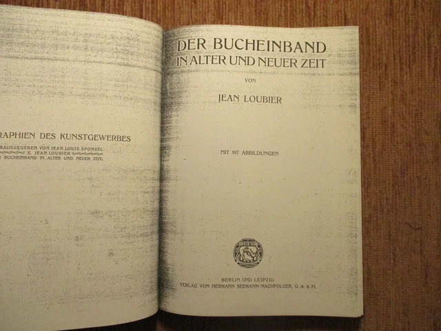 Loubier DER BUCHEINBAND 1904 Bibliophilie EINBANDKUNST Buchbinder HANDEINBAND 8