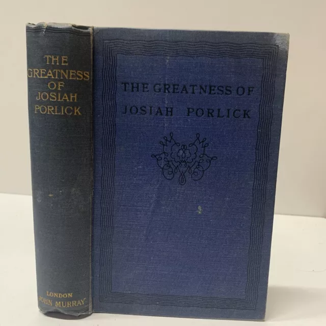 1st Ed Reprint The Greatness of Josiah Porlick (Classic Reprint), Author, E1