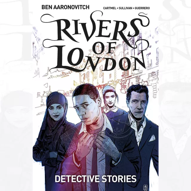 Rivers of London Volume 4: Detective Stories Book By Ben Aaronovitch NEWW