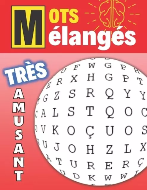 Mots mlangs - Trs amusant: d?couvrez des nouveaux mots ou termes en ressoudant c