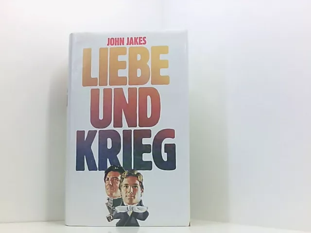 Liebe und Krieg Jakes, John und Werner Waldhoff: