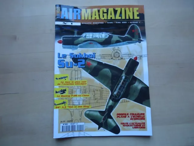 MILITARIA N°1 AIR MAGAZINE AVIATION MAQUETTE MODELISME SUKHOÏ Su-2 PEASHOOTER