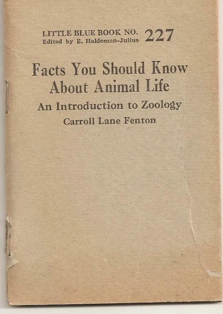 1925 Little Blue Bk 227; Facts You Should Know About Animal Life; Zoology