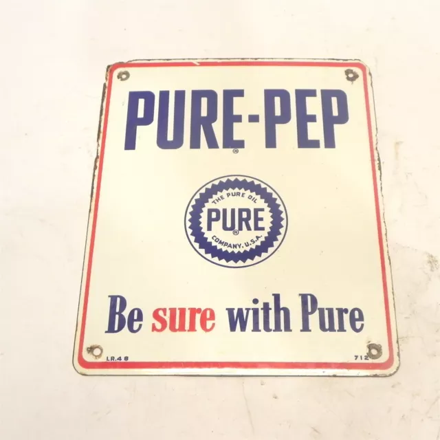 VINTAGE 1948 PURE-PEP OIL "BE SURE WITH PURE" PORCELAIN SIGN 12"x10" USED VTG 2