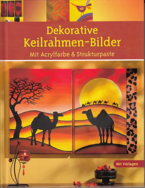 Bastelbuch DEKORATIVE KEILRAHMEN- BILDER