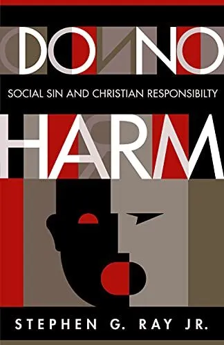 Do No Harm: Social Sin and Christ... by Ray Jr., Stephen G. Paperback / softback