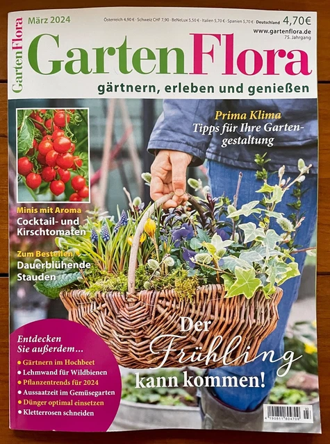 GARTENFLORA NEU ZEITSCHRIFT März 03/2024 Der Frühling Gärten Gärtnern