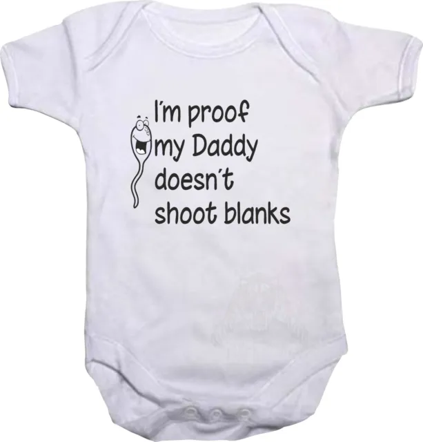 Baby Vest I'm Proof My Daddy Doesn't Shoot Blanks Baby Bodysuit